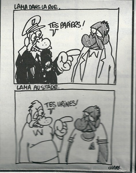 Lama (ex arquero de la selección francesa de fútbol) en la calle: “papeles!”, Lama en el estadio: “tus orinas!”